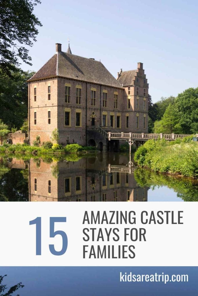 15 Amazing Castle Stays for Families