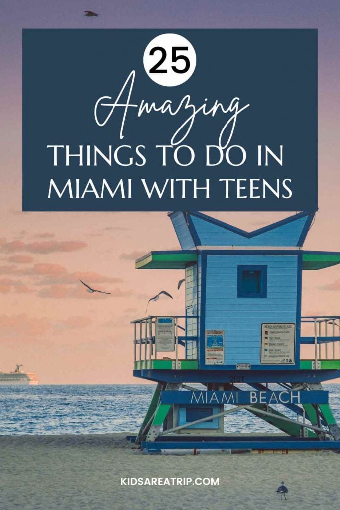 25 AMAZING THINGS TO DO IN MIAMI WITH TEENS -Kids Are A Trip