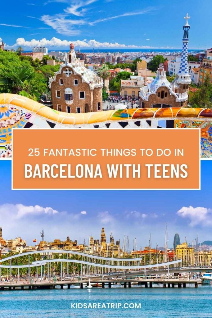 25 fantastic things to do in Barcelona with Teens - Kids Are A Trip