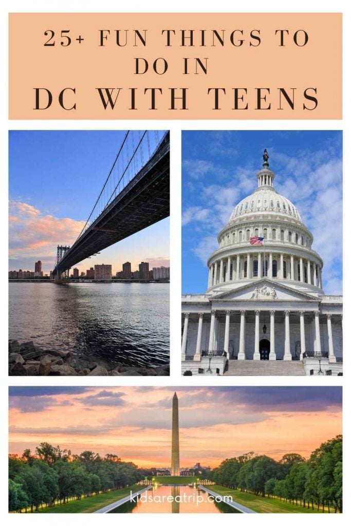 25+ FUN THINGS TO DO IN WASHINGTON DC WITH TEENS