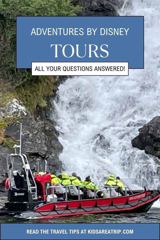 Adventures by Disney Tours - All Your Questions Answered - Kids Are A Trip