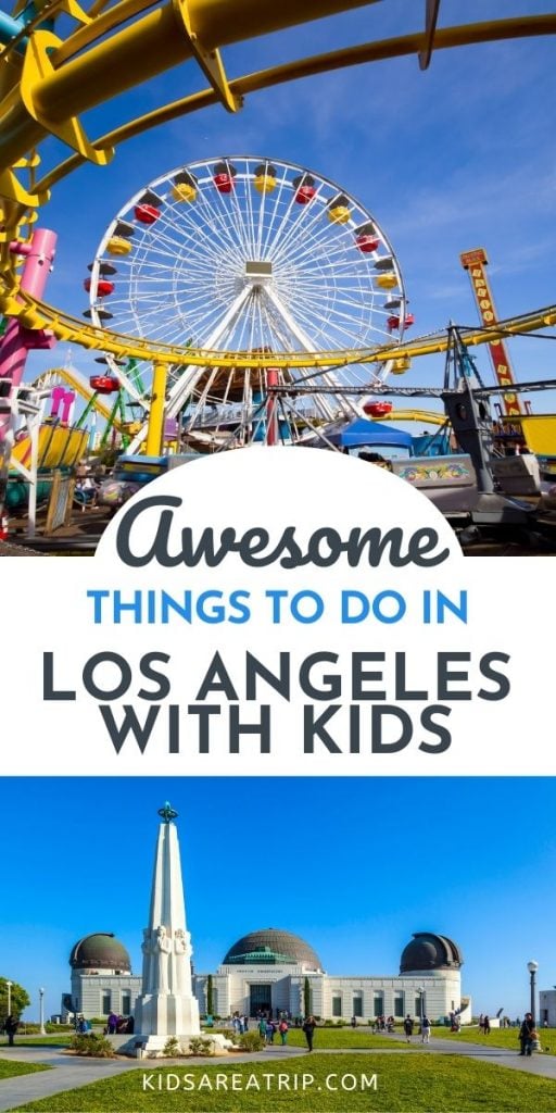 Awesome Things to do in Los Angeles with Kids