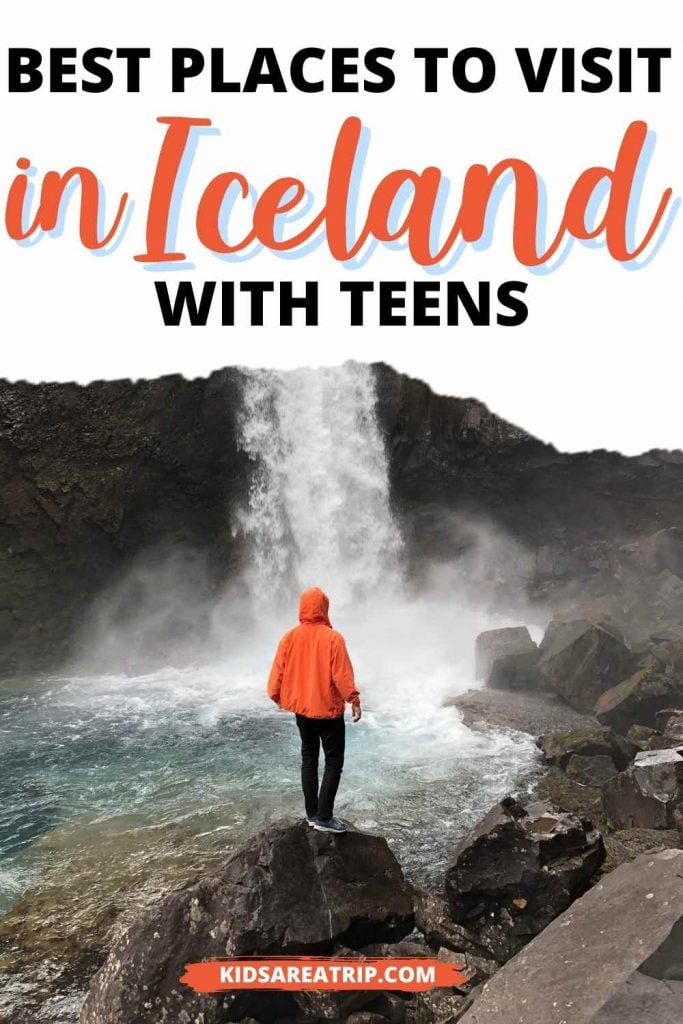 Best Places to Visit in Iceland with teenagers-Kids Are A Trip