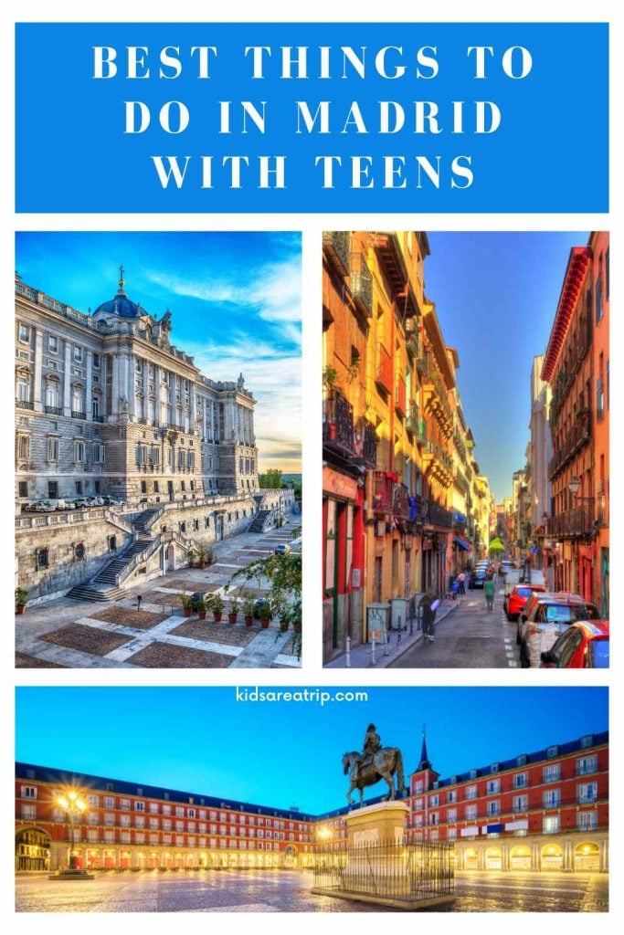 Best Things to do in Madrid with Teens - Kids Are A Trip