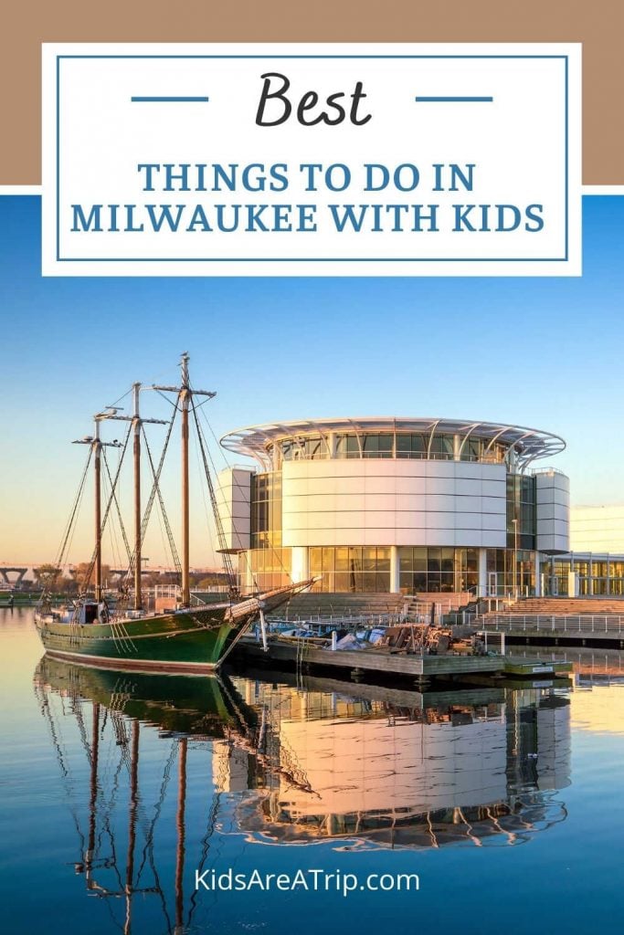 Best Things to do in Milwaukee with kids