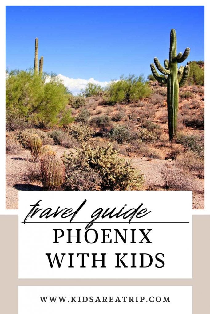 Best Things to do in Phoenix with Kids