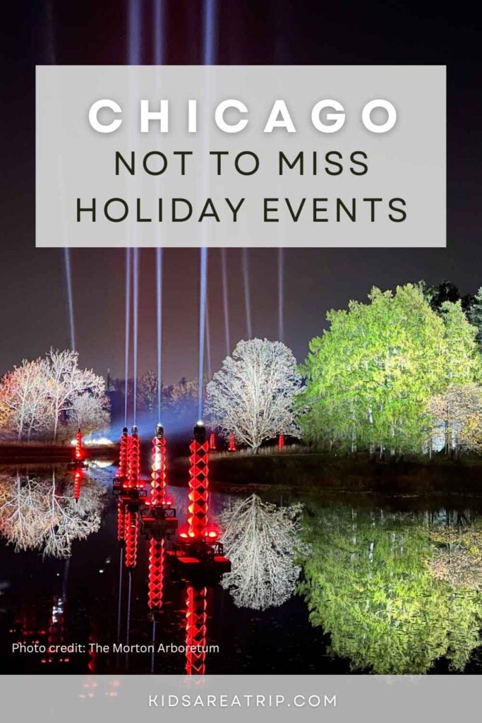 Chicago Not to Miss Holiday Events - Kids Are A Trip