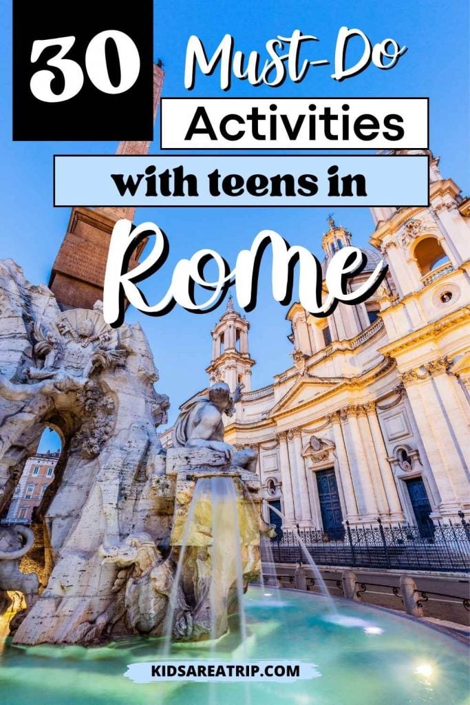Best things to do in Rome with teenagers