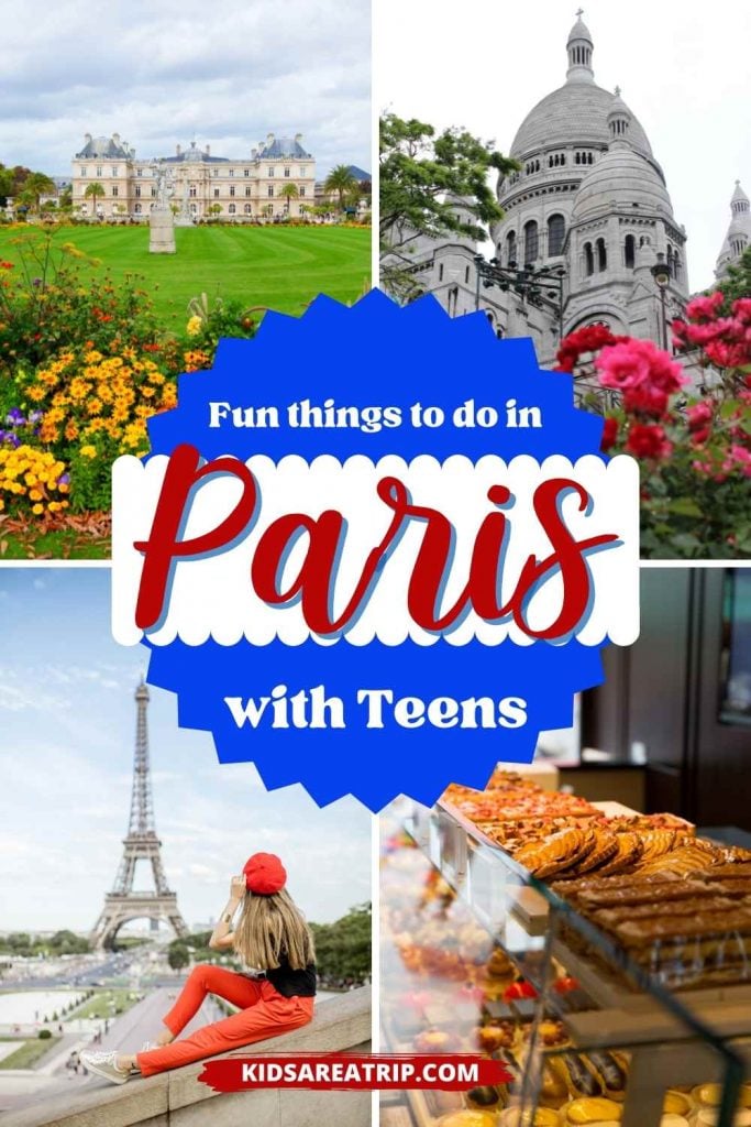 Fun Things to do in Paris with Teens