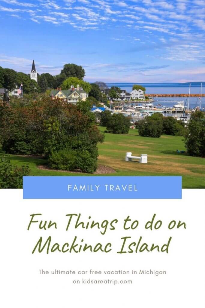 Fun Things to Do on Mackinac Island Michigan-Kids Are A Trip