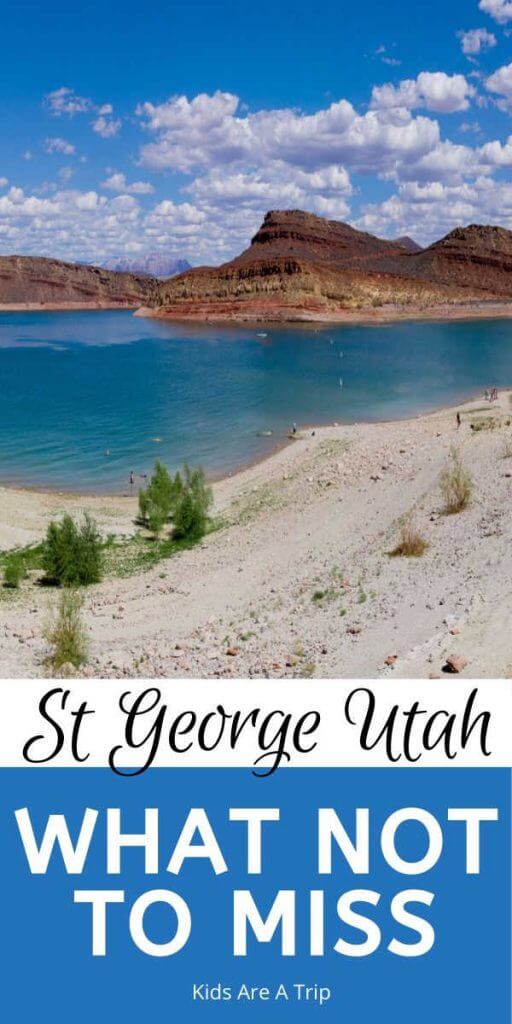 What Not to Miss St George Utah-Kids Are A Trip